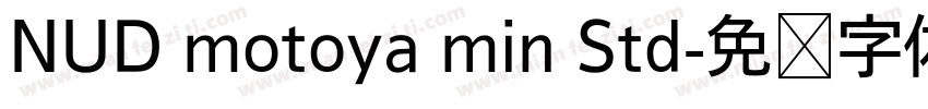 NUD motoya min Std字体转换